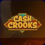 Cash Crooks